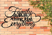Load image into Gallery viewer, Family isn't an important thing it is everything, metal monogram, metal wall decor, metal quote, Housewarming Gift, Christmas gift