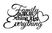 Load image into Gallery viewer, Family isn't an important thing it is everything, metal monogram, metal wall decor, metal quote, Housewarming Gift, Christmas gift