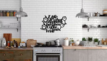 Load image into Gallery viewer, life is what happens between coffee and wine, Wall Hanging, Metal Coffee Sign, Kitchen Decor, Coffee Bar Sign, Farmhouse Decor, Coffee Lover
