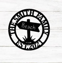 Load image into Gallery viewer, Custom family name beach sign, Metal beach house sign, beach house decor, Outdoor family sign, Outdoor decor, Wall art, Metal sign,