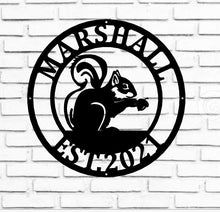 Load image into Gallery viewer, Squirrel Personalized Metal Sign, Cabin Decor, Camping Sign, Campground sign, Camper Birthday Gift, Squirrel Decor, Custom Squirrel Sign