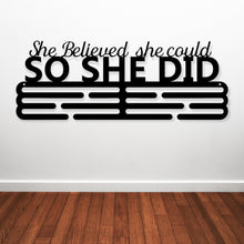 Load image into Gallery viewer, She Believed She Could So She Did Medal Hanger Wall Display - Metal Wall Medal Display, Bib Display - BIB + Medals, Medal Organizer
