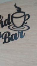 Load and play video in Gallery viewer, Coffee and Tea bar Sign