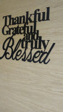 Load and play video in Gallery viewer, Thankful grateful and truly blessed metal sign