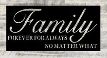 Load image into Gallery viewer, Family forever for always not matter what, metal monogram, metal wall decor, metal quote, Housewarming Gift, Christmas gift