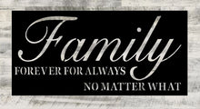 Load image into Gallery viewer, Family forever for always not matter what, metal monogram, metal wall decor, metal quote, Housewarming Gift, Christmas gift