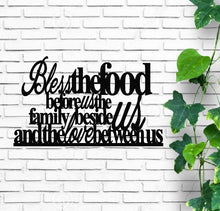 Load image into Gallery viewer, Bless the food before us the family beside us and the love between us, metal monogram, metal wall decor, metal quote, Housewarming Gift