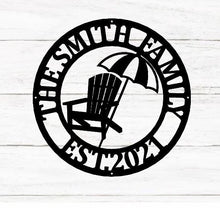 Load image into Gallery viewer, Beach Chair Umbrella - Customized weatherproof sign for indoor outdoor/ Monogram Name Camping Sign / Home Decor / Personalized Outdoor Decor