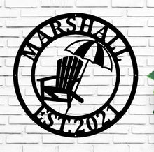 Load image into Gallery viewer, Beach Chair Umbrella - Customized weatherproof sign for indoor outdoor/ Monogram Name Camping Sign / Home Decor / Personalized Outdoor Decor