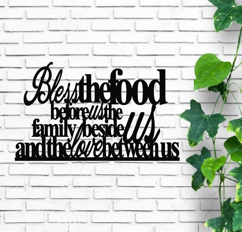 Bless the food before us the family beside us and the love between us, metal monogram, metal wall decor, metal quote, Housewarming Gift