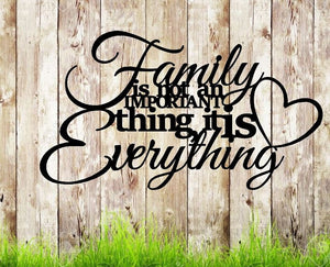 Family isn't an important thing it is everything, metal monogram, metal wall decor, metal quote, Housewarming Gift, Christmas gift