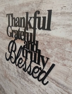 Thankful grateful and truly blessed metal sign