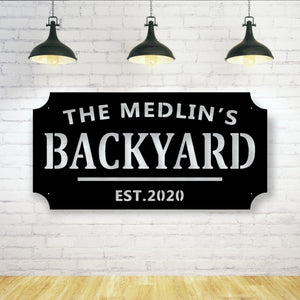 Welcome to our Backyard - Backyard - Memories - Custom Metal Sign - Beginning - Established - metal - Personalized Metal Sign - Home - House