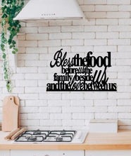 Load image into Gallery viewer, Bless the food before us the family beside us and the love between us, metal monogram, metal wall decor, metal quote, Housewarming Gift
