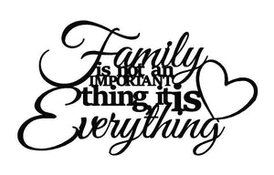 Family isn't an important thing it is everything, metal monogram, metal wall decor, metal quote, Housewarming Gift, Christmas gift