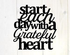 Start each day with a grateful heart, metal wall art, grateful sign, Home decor, wall quote, grateful heart, wall decor, rustic metal sign