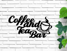 Load image into Gallery viewer, Coffee and Tea bar, Wall Hanging, Metal Coffee Sign, Kitchen Decor, Coffee Bar Sign, Farmhouse Decor, Coffee Lover
