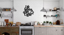 Load image into Gallery viewer, Life Begins After Coffee, Wall Hanging, Metal Coffee Sign, Kitchen Decor, Coffee Bar Sign, Farmhouse Decor, Coffee Lover
