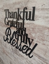 Load image into Gallery viewer, Thankful grateful and truly blessed,  custom metal sign, metal monogram, house warming gift, Metal Word Wall Art, house warming gift sign

